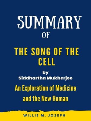 cover image of Summary of the Song of the Cell by Siddhartha Mukherjee